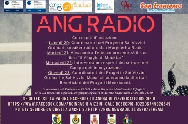 AnG inRADIO "Vizzini Caleidoscopio" per Ventennale SAI e "Giornata Mondiale Rifugiato", dal 20 al 24 giugno, ore 17-18, ha organizzato trasmissioni in diretta RadioWeb.